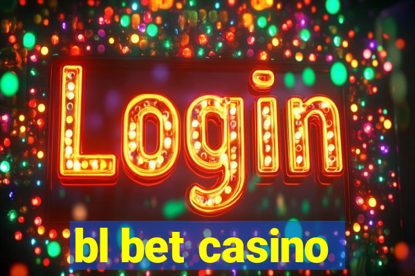 bl bet casino